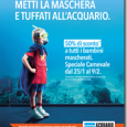 Dal 25 gennaio al 9 febbraio l’Acquario di Genova regala a tutti i bambini mascherati la metà del biglietto Laboratori e animazioni a tema all’Acquario di Genova, al Galata Museo […]